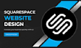 build a beautiful squarespace website design or redesign