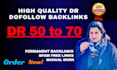 create high DR 50 to 70 plus dofollow backlinks