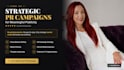 design a strategic and multifaceted PR campaign for meaningful publicity