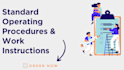 create standard operating procedures and work instructions