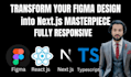 convert figma to next or react js as next js developer using typescript