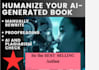 humanize your chatgpt ai generated book to pass ai detectors