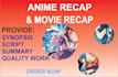 write anime recap script and movie recap script