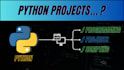 develop python projects, scripts, programming tasks and automations