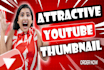 design an amazing quality youtube thumbnail