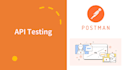 perform API testing with postman