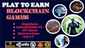 nft game development blockchain game and play to earn games