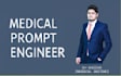 be your certified medical prompt engineer for ai chatbots content generation