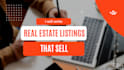 write real estate property listings that sell