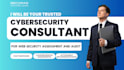 be your trusted cybersecurity consultant