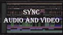 sync audio and video in your video file
