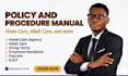 write a detailed home care, policy and procedure manual, employee handbook