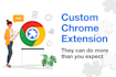 be your dedicated chrome extension developer