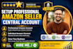 professionally setup amazon seller central account, professional and individual