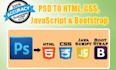 convert PSD files to HTML, CSS, javascript and bootstrap