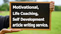 write self development and motivational articles or blogs