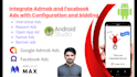 do admob and facebook ads integration banner, native, interstitial in your app