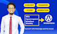 convert, clone, transfer wix, webflow, squarespace, weebly to wordpress website