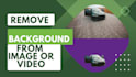do photo, image or video background removal or image resizing