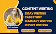 do case study analysis, research and summary writing, reports and articles