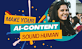 edit your ai generated content to sound human