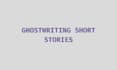 ghostwrite short stories for you