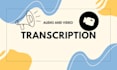 high quality audio to text transcription service