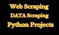 be your web scraper or data scraper, python scraper