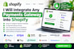 integrate any payment gateway into shopify