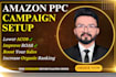 setup and manage amazon PPC campaigns, optimize amazon ads campaign