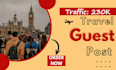 publish article on high da, dr travel guest post