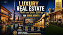 do a rush 24 hr luxury real estate edit for dubai agents