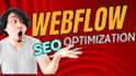 optimize your webflow SEO