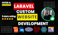 be your php laravel developer, php web developer, create custom laravel website