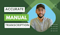 deliver high quality transcriptions with accuracy