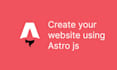 create your website using astro js