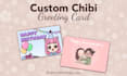 create custom chibi greeting card