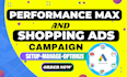 setup shopify google search ads, performance max ads, and shopping ads campaigns