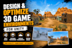 design and optimize 3d game environments for unity