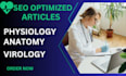 write SEO optimized content in physiology, virology, anatomy
