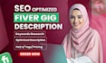 seo optimized fiverr profile, gigs description that increase your sales