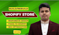 build shopify store design,redesign ecommerce website, dropshipping store revamp