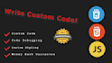 write custom HTML, CSS, javascript