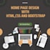 design your home page using html,css and bootstrap