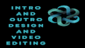 intro and outro design and video editing