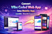 convert lovable base44 bubble app into mobile app