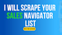 scrape sales navigator list for b2b