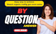post question answers to drag good quality website traffic with backlinks