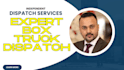 reliable dispatching for box trucks