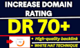 increase domain rating increase ahrefs dr 70 plus with high quality backlinks